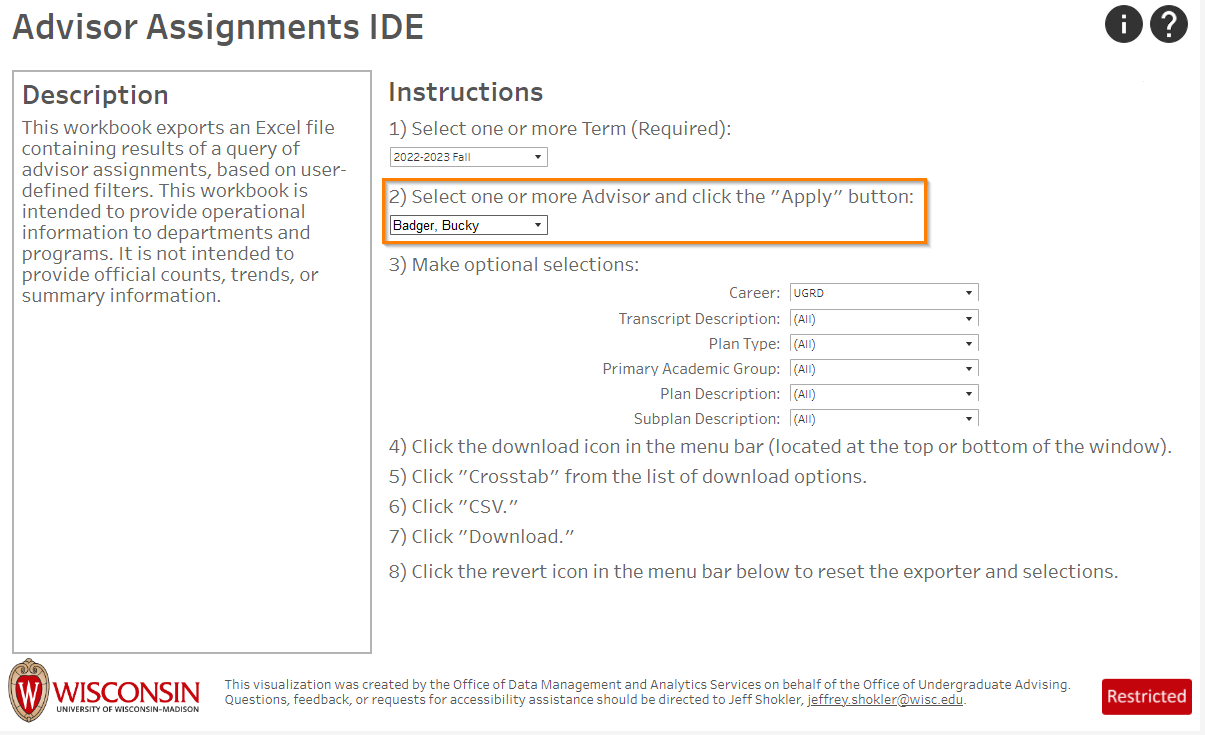 Image of criteria used to generate list of advisees assigned to an advisor in the Advisor Assignments IDE