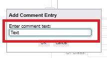 Shows the Add Comment Entry window with text entered in the field.