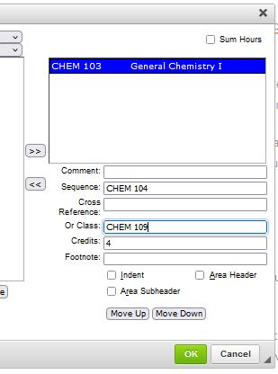 Shows the correct set-up: CHEM 103 as the listed course, CHEM 104 as the sequence, and CHEM 109 as the Or Class.