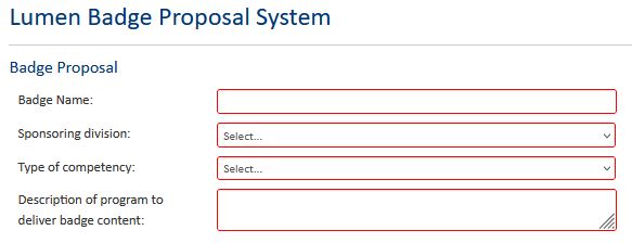 A screen shot of the Lumen Badge form showing the fields required outlied in red.