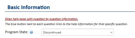 A screen shot of the Program State question answered with "Discontinued."