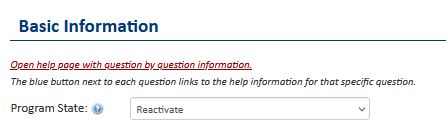 A screen shot of the Program State question answered with "Reactivate."