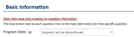 A screen shot of the Program State question answered with "Suspend, will be discontinued."